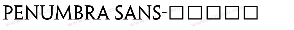 PENUMBRA SANS字体转换